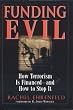 Funding Evil: How Terrorism Is Financed and How to Stop It