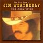 The Very Best of Jim Weatherly: The Need to Be