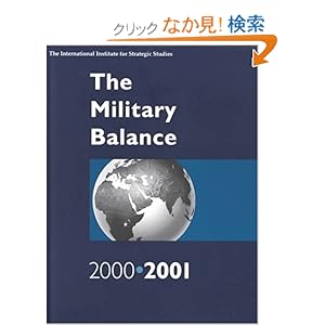 【クリックでお店のこの商品のページへ】The Military Balance 2000/2001: International Institute for Strategic Studies: 洋書