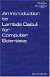 An Introduction To Lambda Calculi For Computer Scientists