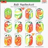 [Music] Rolfs Vogelhochzeit
