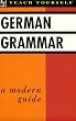 German Grammar (Teach Yourself)
