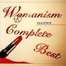 WOMANISM COMPLETE BEST(DVD�t)