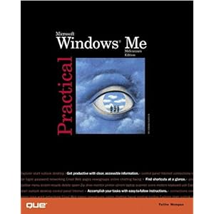 【クリックで詳細表示】Practical Microsoft Windows Millennium： Faithe Wempen： 洋書
