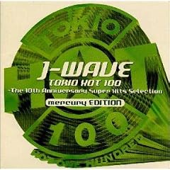 J-WAVE TOKIO HOT 100 MERCURY EDITION