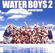 WATER BOYS 2 �I���W�i���E�T�E���h�g���b�N