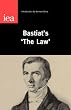 Bastiat's 'the Law (Occasional Paper, 123)