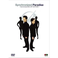 Synchronized Paradise ~Synchronized DNA LIVE TOUR 2005~