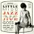 Little Miss Jazz And Jive