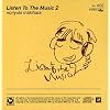 Listen To The Music 2