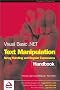 Visual Basic.Net Text Manipulation Handbook (Programmer to Programmer)