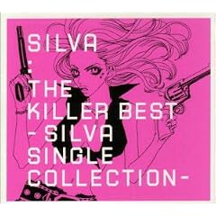 The Killer Best~SILVA SINGLE COLLECTION~