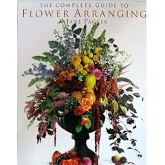 The Complete Guide to Flower Arranging