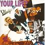 YOUR LIFE?(CCCD)
