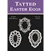 Tatted Easter Eggs