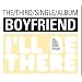 Boyfriend(�{�[�C�t�����h)/I'LL BE THERE-3rd Single [�؍��A����]