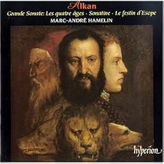 Alkan: Grande Sonate; Sonatine; Le festin d'Esope