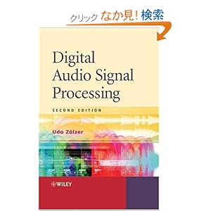 【クリックでお店のこの商品のページへ】Digital Audio Signal Processing: Udo Zölzer: 洋書