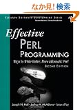 Effective Perl Programming: Ways to Write Better, More Idiomatic Perl (Effective Software Development Series)