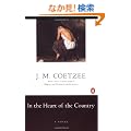 In the Heart of the Country: A Novel