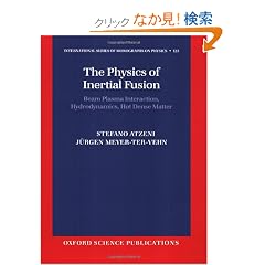 The Physics of Inertial Fusion: Beam Plasma Interaction, Hydrodynamics, Hot Dense Matter (International Series of Monographs on Physics)