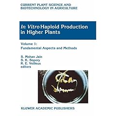【クリックで詳細表示】In vitro Haploid Production in Higher Plants (Current Plant Science and Biotechnology in Agriculture) [ハードカバー]