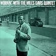 Workin' With the Miles Davis Quintet