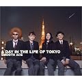 A DAY IN THE LIFE OF TOKYO