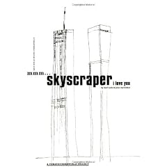 Mmm...Skyscraper I Love You