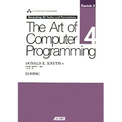 The Art of Computer Programming,Volume 4, Fascicle 2: Generating All Tuples and Permutations[���{���] (�A�X�L�[�E�A�W�\���E�F�X���C�V���[�Y)