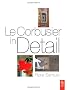 Le Corbusier in Detail