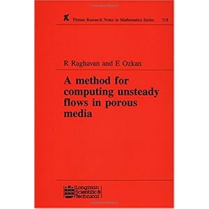 【クリックで詳細表示】A Method for Computing Unsteady Flows in Porous Media (Chapman ＆ Hall/CRC Research Notes in Mathematics Series) [ペーパーバック]