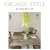 ORGANIC STYLE for Heartful Life