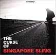 Curse of Singapore Sling