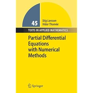 【クリックで詳細表示】Partial Differential Equations with Numerical Methods (Texts in Applied Mathematics) [ペーパーバック]