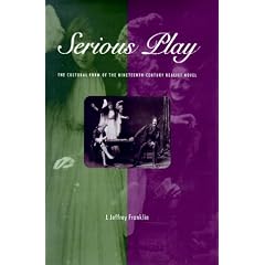 Serious Play: The Cultural Form of the Nineteenth-Century Realist Novel (New Cultural Studies Series)