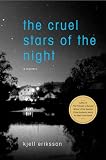 [Book] The Cruel Stars Of The Night: A Mystery