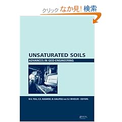 【クリックでお店のこの商品のページへ】Unsaturated Soils. Advances in Geo-Engineering: Proceedings of the 1st European Conference, E-UNSAT 2008, Durham, United Kingdom, 2-4 July 2008: D.G. Toll, C.E. Augarde, D. Gallipoli, S.J. Wheeler: 洋書