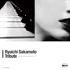 ��{����g���r���[�g -Ryuichi Sakamoto Tribute-