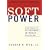 Soft Power: The Means To Success In World Politics