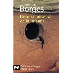 Historia universal de la infamia / A Universal History of Infamy