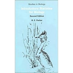 【クリックで詳細表示】Introductory Statistics for Biology (Studies in Biology Series)： R. E. Parker： 洋書