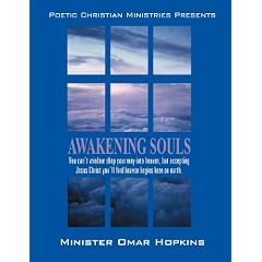 Awakening Souls: Poetry & the Word: Don't Window Shop Your Way to Heaven; Accept Jesus and Begin Heaven Here on Earth