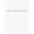 THE GREAT VACATION VOL.2~SUPER BEST OF GLAY~(���S���Ԍ��� 15th ANNIVERSARY PRICE)