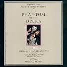 The Phantom Of The Opera: Original Canadian Cast