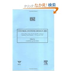 【クリックでお店のこの商品のページへ】Control Systems Design 2003: Conference (IPV - IFAC Proceedings Volume): Stefan Kozak, Mikulas Huba: 洋書