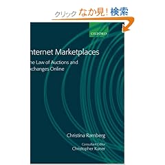 Internet Marketplaces: The Law of Auctions and Exchanges Online
