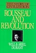 Rousseau and Revolution: A History of Civilization in France, England, and Germany from 1756, and in the Remainder of Europe from 1715, to 1789 (Story of Civilization, 10)