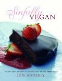 [Book] Sinfully Vegan: Over 140 Decadent Desserts to Satisfy Every Vegan's Sweet Tooth