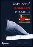 [DVD] Marc-Andre Hamelin: It's All About the Music